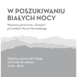 W POSZUKIWANIU BIAŁYCH NOCY.