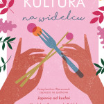 „KULTURA NA WIDELCU”