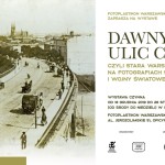 Dawnych ulic czar... czyli stara Warszawa na fotografiach sprzed I wojny światowej