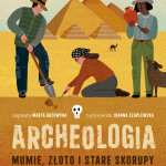 „LENIWA NIEDZIELA Z ARCHEOLOGIĄ”